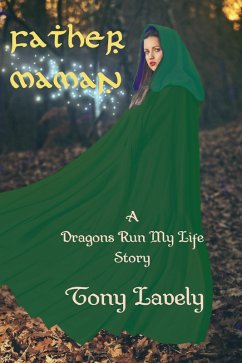 Cover Father Maman (Dragons Run My Life, #3.1) (eBook, ePUB)