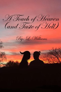 Cover A Touch of Heaven (And Taste of Hell) (eBook, ePUB)