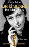 Luise Rainer Looking back - Der Blick zurück