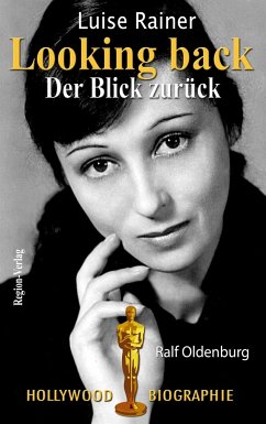 Luise Rainer Looking back - Der Blick zurück - Oldenburg, Ralf
