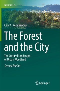The Forest and the City - Konijnendijk, Cecil C.