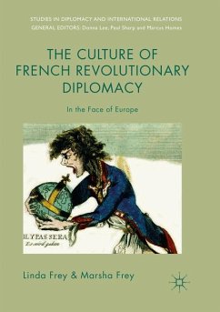 The Culture of French Revolutionary Diplomacy - Frey, Linda;Frey, Marsha