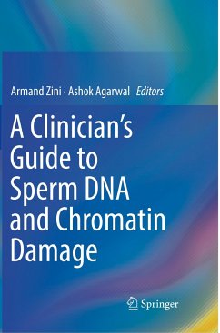 A Clinician's Guide to Sperm DNA and Chromatin Damage