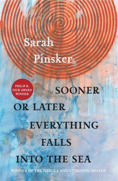 Sooner or Later Everything Falls Into the Sea (eBook, ePUB) - Pinsker, Sarah