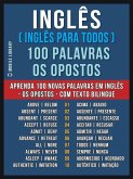 Inglês ( Inglês Para Todos ) 100 Palavras - os Opostos (eBook, ePUB)