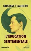 L&quote;Éducation Sentimentale (eBook, ePUB)