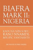 Biafra Mark Ii: Nigeria (eBook, ePUB)