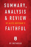 Summary, Analysis & Review of Alice Hoffman's Faithful by Instaread (eBook, ePUB)