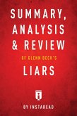Summary, Analysis & Review of Glenn Beck's Liars by Instaread (eBook, ePUB) Summary, Analysis & Review of Glenn Beck's Liars by Instaread (eBook, ePUB)