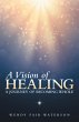 A Vision of Healing (eBook, ePUB) - Bild 1