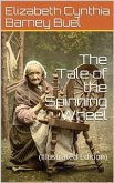 The Tale of the Spinning Wheel (eBook, PDF)