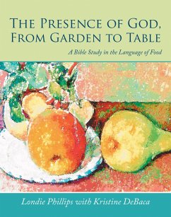 Cover The Presence of God, from Garden to Table (eBook, ePUB)