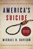 America's Suicide, 2nd Edition (eBook, ePUB)
