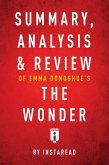 Summary, Analysis & Review of Emma Donoghue's The Wonder by Instaread (eBook, ePUB)