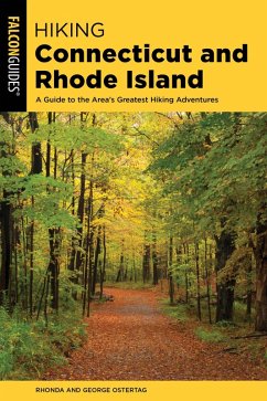 Hiking Connecticut and Rhode Island (eBook, ePUB) - Ostertag, Rhonda And George