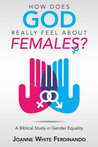 How Does God Really Feel About Females? (eBook, ePUB)