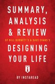 Summary, Analysis & Review of Bill Burnett's & Dave Evans's Designing Your Life by Instaread (eBook, ePUB)
