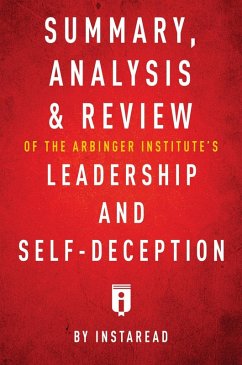 Cover Summary, Analysis & Review of The Arbinger Institute's Leadership and Self-Deception by Instaread (eBook, ePUB)
