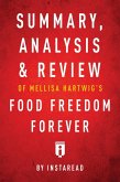 Summary, Analysis & Review of Melissa Hartwig's Food Freedom Forever by Instaread (eBook, ePUB)