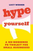 Hype Yourself (eBook, ePUB) Hype Yourself (eBook, ePUB)