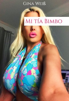 Mi tía Bimbo (eBook, ePUB) - Weiß, Gina