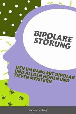 Bipolare Störung (eBook, ePUB) - Sternberg, Andre