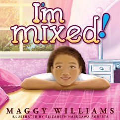 I'm Mixed! (eBook, ePUB) - Williams, Maggy