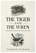 Tiger And The Wren (eBook, ePUB) - Bild 1