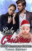 Baby by Christmas : BWWM Billionaire Romance (eBook, ePUB)