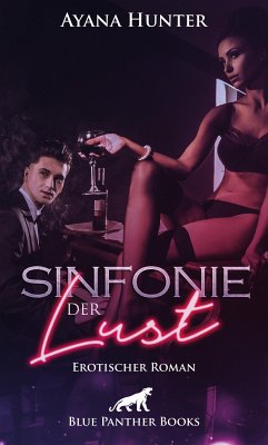 Sinfonie der Lust   Erotischer Roman (eBook, ePUB) - Hunter, Ayana