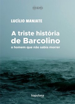 Cover A triste história de Barcolino, o homem que não sabia morrer (eBook, ePUB)