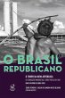 O Brasil Republicano: O tempo da Nova... - Bild 1