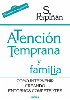 Atención temprana y familia (eBook, ePUB) - Perpiñán, Sonsoles