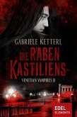 Die Raben Kastiliens / Venetian Vampires Bd.2 (eBook, ePUB)