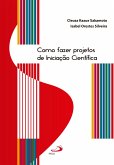 Como fazer projetos de iniciação científica (eBook, ePUB)