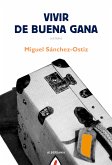 Vivir de buena gana (eBook, ePUB)