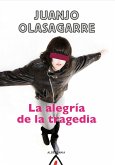 La alegría de la tragedia (eBook, ePUB)