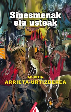 Sinesmenak eta usteak (eBook, ePUB) - Arrieta, Agustin