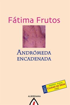 Andrómeda encadenada (eBook, ePUB) - Frutos, Fátima