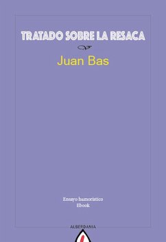 Tratado sobre la resaca (eBook, ePUB) - Bas, Juan