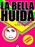 La bella huida (eBook, ePUB) La bella huida (eBook, ePUB)