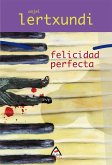Felicidad perfecta (eBook, ePUB)