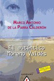 El auténtico Moreno Valdés (eBook, ePUB)