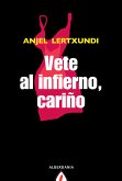 Vete al infierno, cariño (eBook, ePUB)