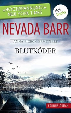 Blutköder / Anna Pigeon ermittelt Bd.6 (eBook, ePUB) - Barr, Nevada