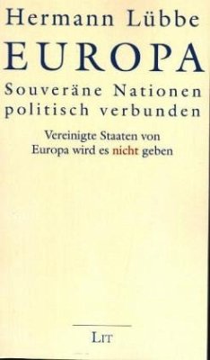 Europa - Souveräne Nationen politisch verbunden - Lübbe, Hermann