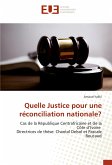 Quelle Justice pour une réconciliation nationale?