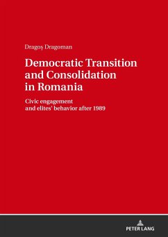 Democratic Transition and Consolidation in Romania - Dragoman, Dragos