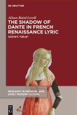 The Shadow of Dante in French Renaissance Lyric