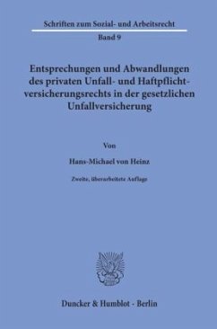 Cover Entsprechungen und Abwandlungen des privaten Unfall- und Haftpflichtversicherungsrechts in der gesetzlichen Unfallversic
